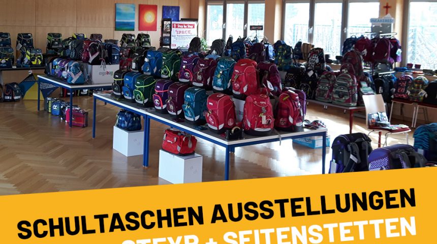 Schultaschenausstellung Steyr & Seitenstetten